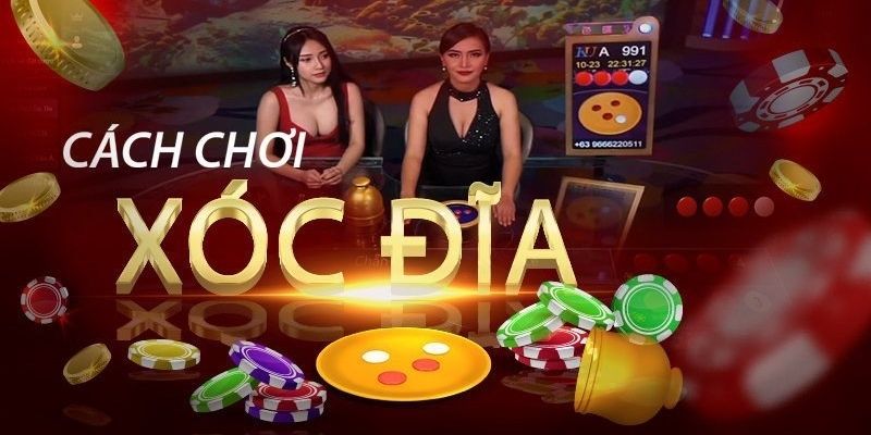 Hướng dẫn chơi xóc đĩa cho tân thủ