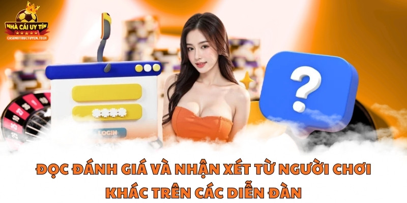 Đọc đánh giá và nhận xét từ người chơi khác trên các diễn đàn