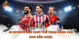 IM Sports Sân Chơi Thể Thao Đỉnh Cao Cho Dân Cược Avatar