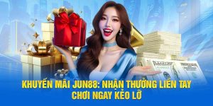 Khuyến mãi Jun88 thumbnail