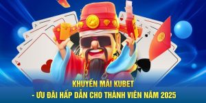 Khuyến mãi Kubet ưu đãi hấp dẫn cho thành viên