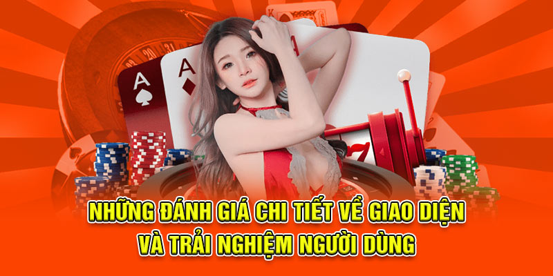 Những đánh giá chi tiết về giao diện người dùng tại hệ thống