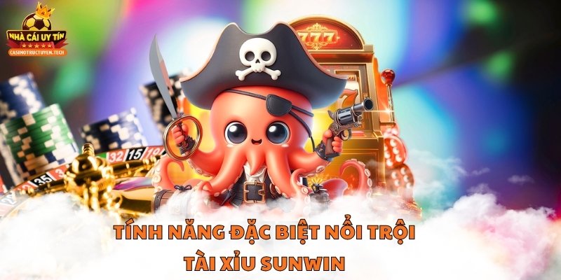 Tính năng đặc biệt nổi trội tài xỉu sunwin