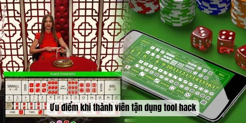 Ưu điểm khi thành viên tận dụng tool hack